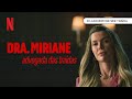 Dra. Miriane explica O Lado Bom de Ser Traída | Netflix Brasil