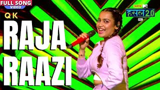 Raja Raazi | QK | Hustle 2.0