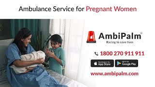 Ambulance Service for Pregnant Women | Download Ambipalm Ambulance App screenshot 2