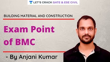 Exam Point of BMC | Building Material & Construction | SSC & State PSCs | Anjani Kumar