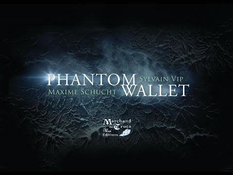 Phantom Wallet de Sylvain Vip et Maxime Schucht