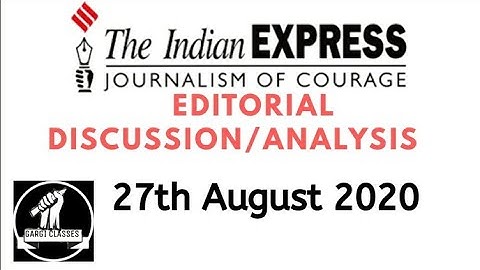 27th August 2020 | The Indian Express Editorial Analysis/Discussion