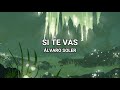 Si Te Vas - Álvaro Soler (Lyrics/Letra)