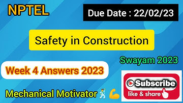 Safety in Construction | Week 4 Quiz | Assignment 4 Solution | NPTEL | SWAYAM 2023