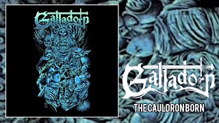 GALLADORN - "The Cauldron Born"