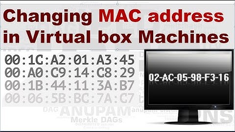 Changing Mac Address in Virtual Box : GUI way