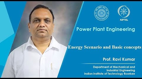 Lecture 01-Energy Scenario and Basic concepts