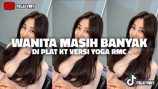 PLAT KT V - WANITA MASIH BANYAK || TERBARU YOGA RMC 2025