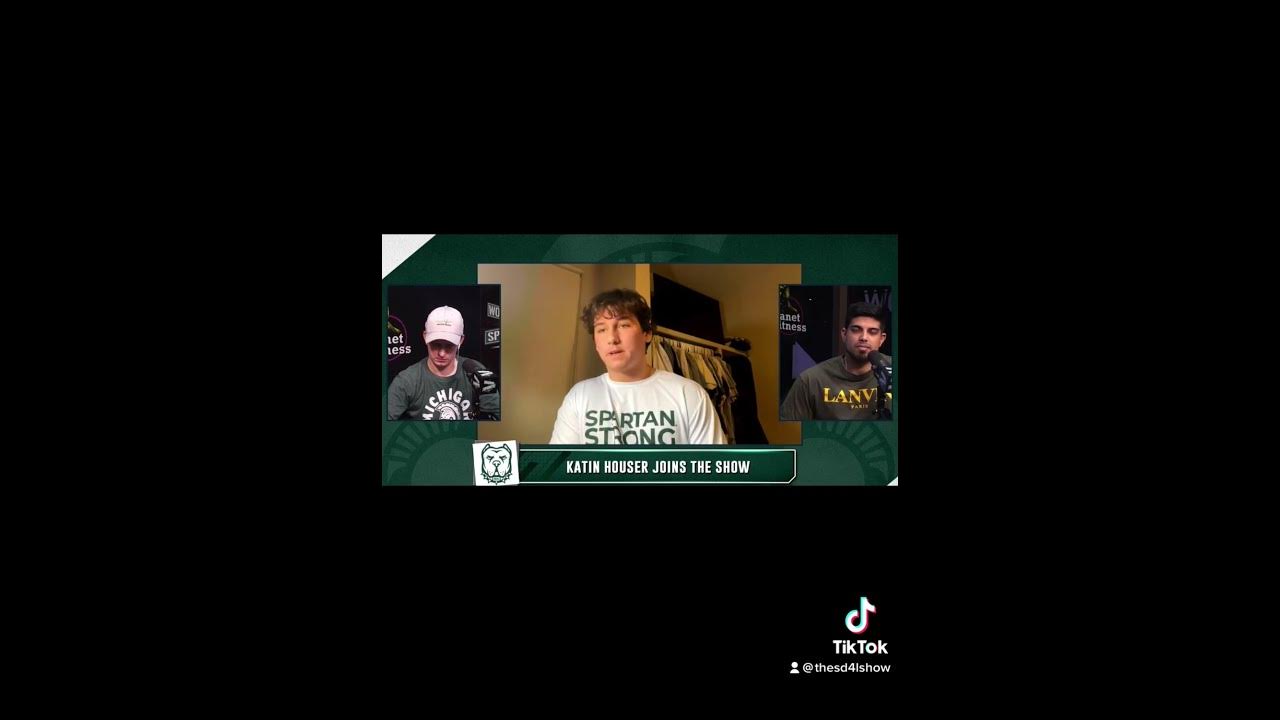 Katin Houser talks Michigan State starting QB battle on The SD4L Show YouTube