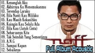 Kumpulan Lagu Pop Indonesia lama Naff  Full Album Akustik  Kenanglah Aku  Kau Masih Kekasihku