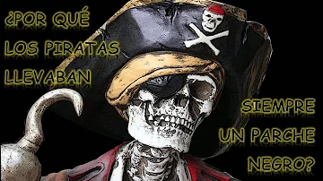 ¿Por qué los piratas se tapan un ojo?