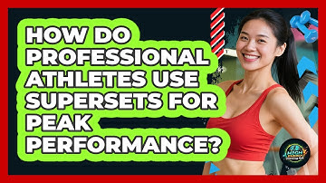 How Do Professional Athletes Use Supersets For Peak Performance? - High Energy Training Hub