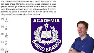 Um Prédio Comercial Tem 8 Andares, Com 5 Salas Comerciais Em Cada Andar. Considere Que 3 Pessoas
