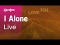 Karaoke I Alone - Live *