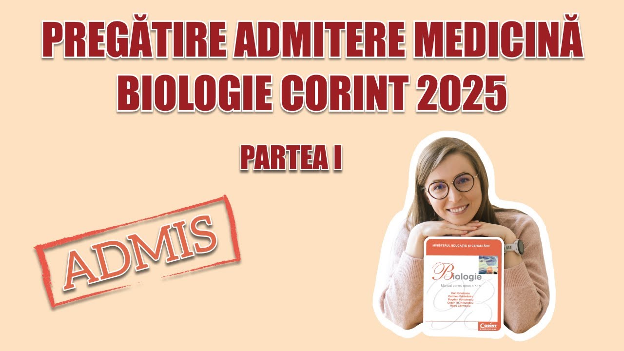 PREGĂTIRE ADMITERE MEDICINĂ 2025 | BIOLOGIE CORINT LIVE | PARTEA I