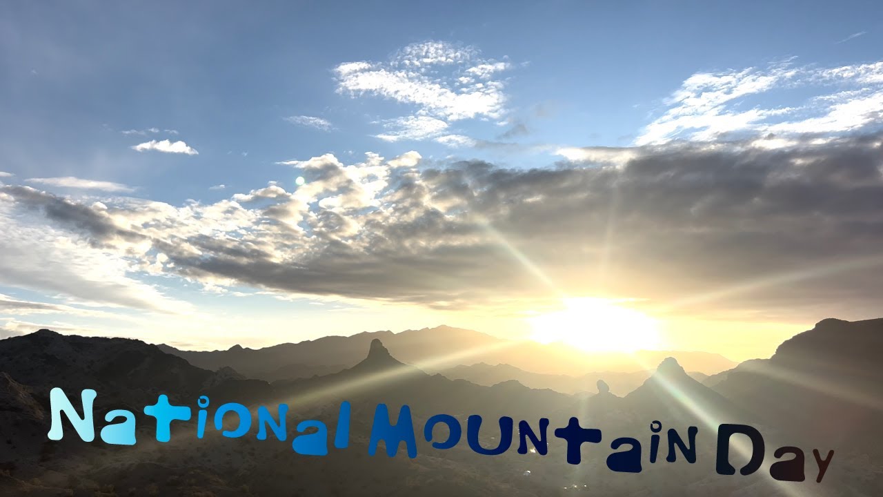 National Mountain Day / Sunrise Through The Mountains The Cookin
