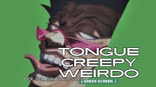 creepy weirdo flashing tongue - Green Screen - JoJo's Bizarre Adventure