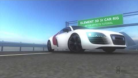 After Effects Tutorial | "Semi Advanced Car-Rig" in Element 3D