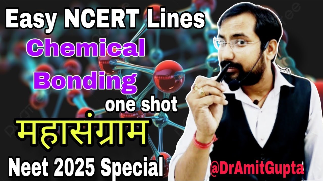 Easy NCERT Lines | Chemical Bonding L-1 | Chemistry live class | neet ...