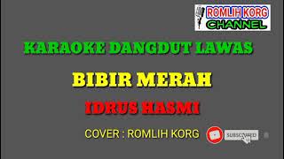 KARAOKE DANGDUT LAWAS//BIBIR MERAH//IDRUS HASMI