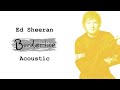 Ed Sheeran - Borderline (Acoustic Piano)