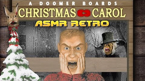 ASMR - DOOM MOD: Doomer Boards Christmas Carol (DBP19)  - Whispered GamePlay