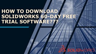 HOW TO DOWNLOAD & INSTALL SOLIDWORKS 60 DAYS FREE TRIAL FULL VERSION | SOLIDWORKS 2021-22 & 2020-21