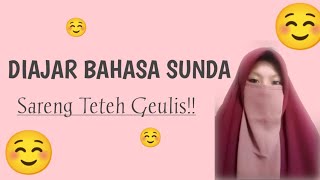 BELAJAR BAHASA SUNDA sareng teteh Geulis!! 😇