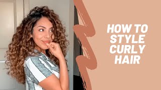 HOW TO STYLE CURLY HAIR (my curly hair routine 2C3A curls)