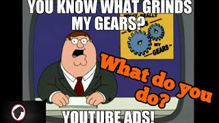 YouTube ads suck! How do you avoid them? #youtubeads #adssuck