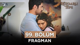 Rüzgarlı Tepe Dizisi 99. Bölüm Fragmanı | 16 Mayıs Perşembe