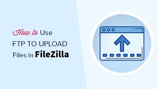 How to use filezilla ftp to upload files to web server | Filezilla Tutorial