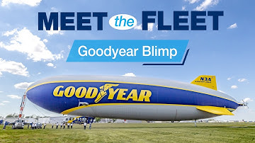 Meet the Fleet - Goodyear Blimp