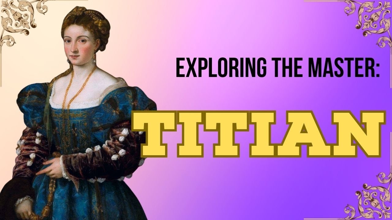 Titian: The Brushstroke of Renaissance Masterpieces