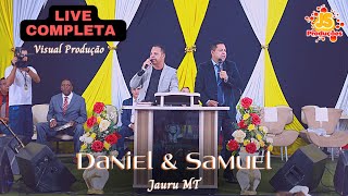 Daniel & Samuel Ao Vivo em Jauru MT 2022 | Live Completa