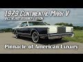 1979 Continental Mark V - The Pinnacle of American Luxury