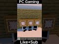 Pc Gaming #minecraft #shortvideo #shorts #short #minecrafttips