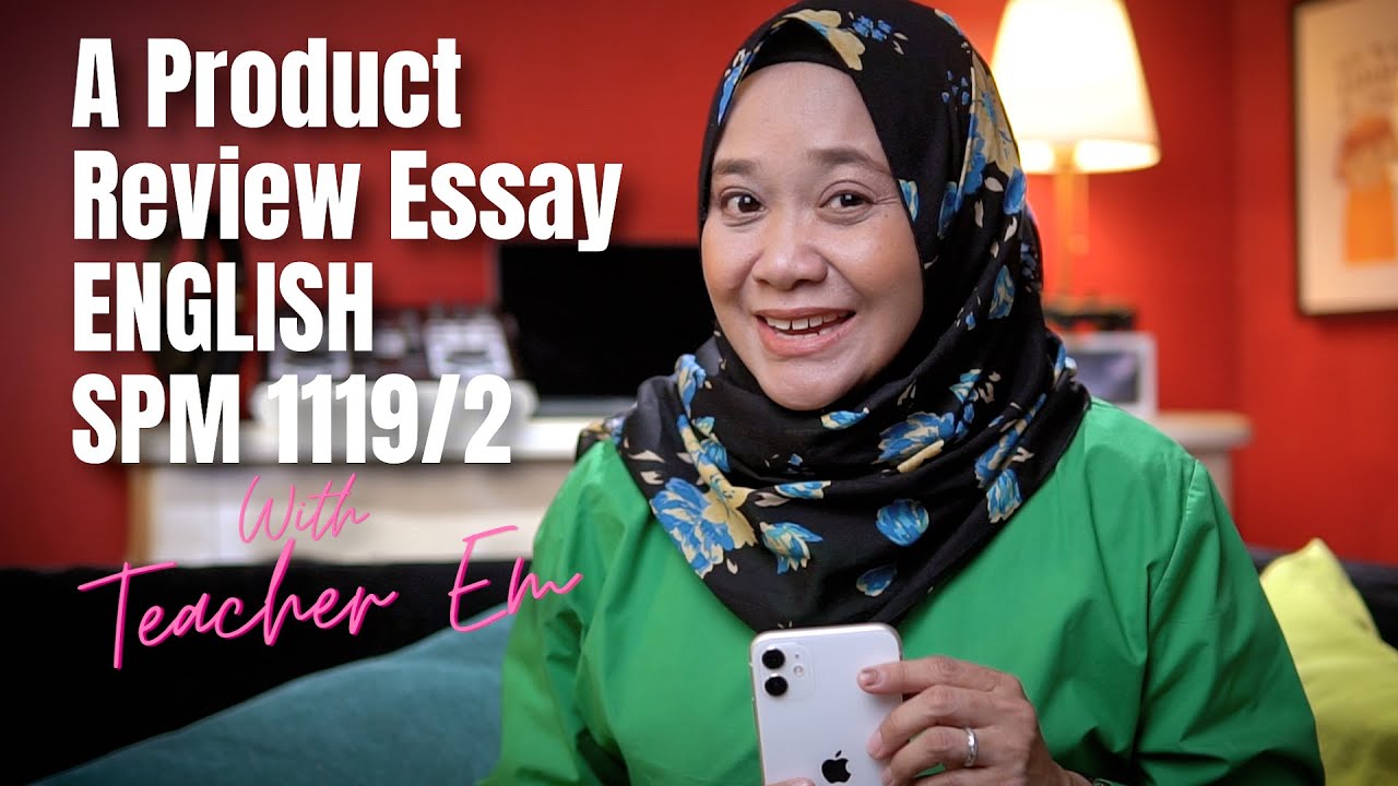 product review essay spm