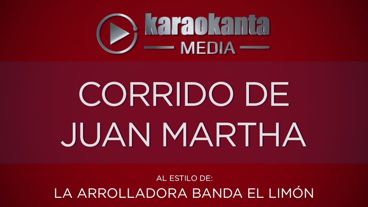 entretenimentos em ingles Karaokanta - La Arrolladora Banda El Limón - Corrido de Juan Martha