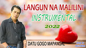 DATU GOGO MAPANGAL SENTIMENTAL MUSIC 2022