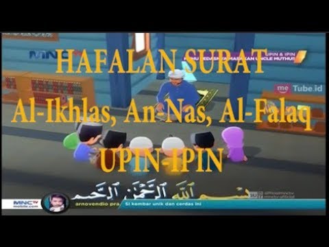 Murrotal Animasi Upin Ipin Surat Al Ikhlas Al Falaq An Nas Muhammad Thaha Al Junaydi