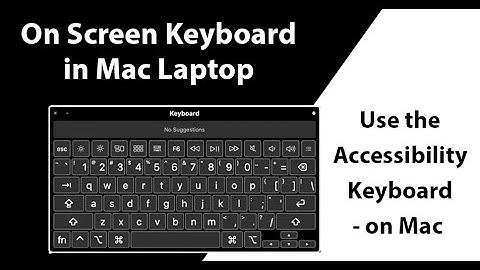How to Show On-Screen Keyboard on a Mac (macOS Big Sur & Catalina)