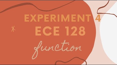 ECE128 - EXP4 | Function
