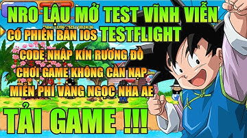 Ngọc Rồng Lậu - Trải Nghiệm Sv Nro Lậu Test Vĩnh Viễn Mới Nhất Đăng Ký Miễn Phí Nhận Vàng Ngọc Free