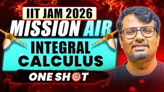 IIT JAM 2026 | Mission AIR | Integral Calculus | One Shot Series By GP Sir