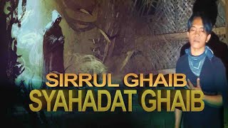 Asmak SIRRUL GHAIB AND THE SHAHADAT GHAIB, Laduni the inheritance of the Sufi saints