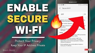 Secure Wifi Samsung | Protect Your Privacy | Keep Your IP Address Private | Bivu's World screenshot 4