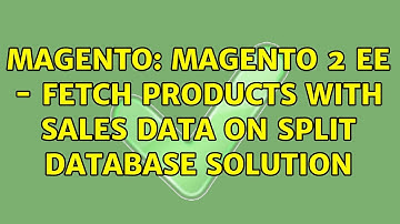 Magento: Magento 2 EE - fetch products with sales data on split database solution