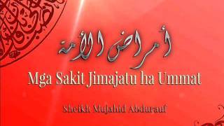 Mga Sakit Jimajatu Ha Ummat (Part 1) | Pagmanja' sin Ginhawa Baran | by Sheikh Mujahid Abdurauf