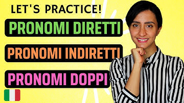 Italian DIRECT, INDIRECT and COMBINED Object Pronouns - Let